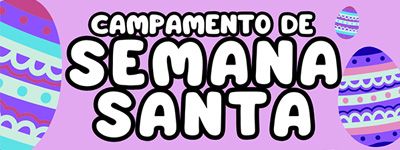 Campamento de Semana Santa 2026
